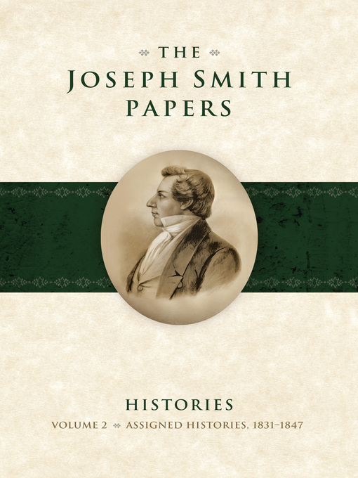 Title details for The Joseph Smith Papers: Histories, Volume 2 by Karen Lynn Davidson - Available